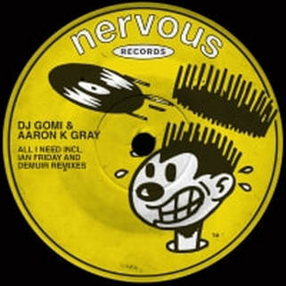 Online Mastering: DJ Gomi & Aaron K. Gray – All I Need (Playboy remixes by Demuir) Released by Nervous Records